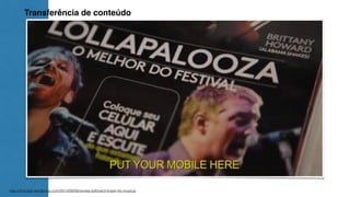 Transferência de conteúdo 
http://nfcbrasil.wordpress.com/2013/06/06/revista-billboard-brasil-nfc-musica/ 
 