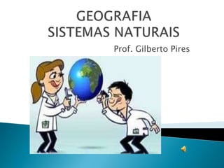 Prof. Gilberto Pires
 