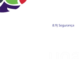 8.9) Segurança
 
