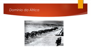 Dominio da África
 
