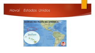 Havaí Estados Unidos
 