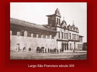 Largo São Francisco século XIX