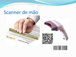 Scanner de mão
 
