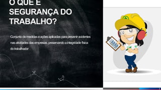 Diogo Martins
O QUE É
SEGURANÇA DO
TRABALHO?
Conjuntodemedidaseaçõesaplicadasparapreveniracidentes
nasatividadesdasempresas,preservandoaintegridadefísica
dotrabalhador
2
 