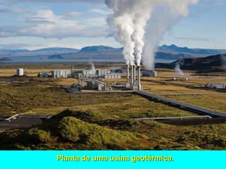 Planta de uma usina geotérmica.
 