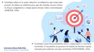 Instrutora Diana Della Méa
Técnico em Administração – Santa Maria/RS
 