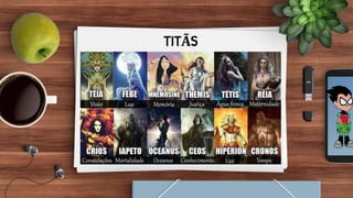 TITÃS
 