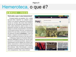 Hemeroteca, o que é?
Página 9
 