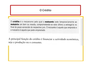 O Crédito

 