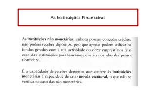 As Instituições Financeiras

 