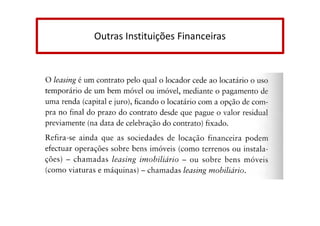 Outras Instituições Financeiras

 