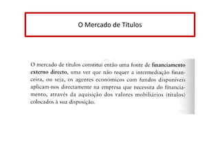 O Mercado de Títulos

 