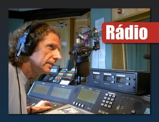 Rádio
 