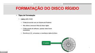 FORMATAÇÃO DO DISCO RÍGIDO
◾ Tipos de Formatação
◾ Lógica (alto nível)
◾ É feita de acordo com um Sistema de Ficheiros
◾ Não altera a estrutura física do disco rígido
◾ É feita através de software, quantas vezes forem
necessárias
◾ Permite ao S.O. armazenar e reconhecer dados do disco
Cluster
37
M Ó D U L O
 