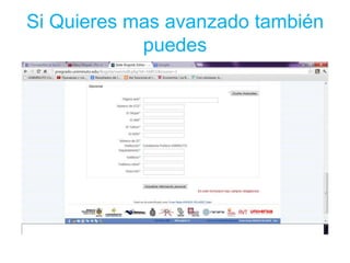 Si Quieres mas avanzado también
            puedes
 