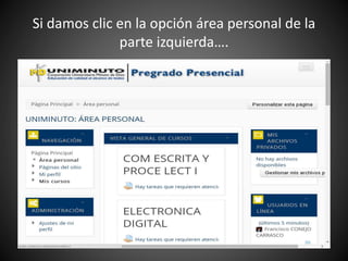 Si damos clic en la opción área personal de la
parte izquierda….