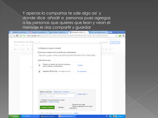 Y apenas lo compartas te sale algo así y
donde dice añadir a personas pues agregas
a las personas que quieres que lean y vean el
mensaje le das compartir y guardar
 