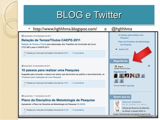 BLOG e Twitter http://www.hghhhma.blogspot.com/  e  @hghhhma 