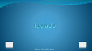 Pet Curso - Informática Básica
 