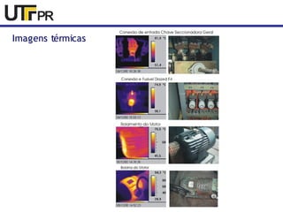Imagens térmicas 
 