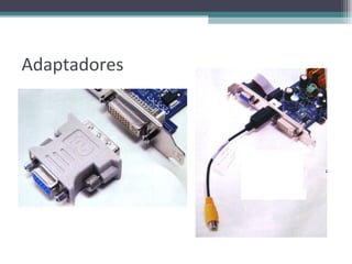 Adaptadores 