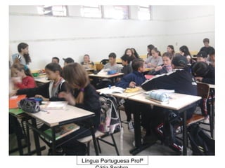 Língua Portuguesa Profª
 