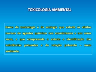 Aula toxicologia aplicada a conservação da natureza