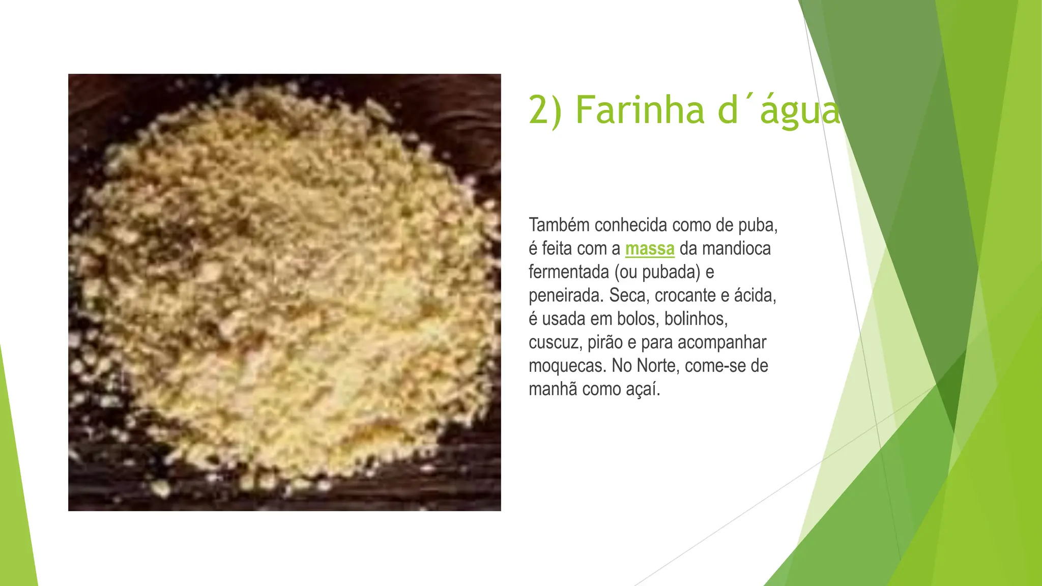 Tipos de farinha de mandioca - diferença entre as mandiocas | PPTX