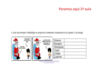 Paramos aqui 2ª aula