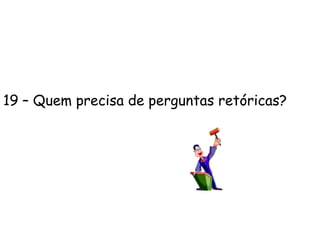 12 – frases imcompletas podem causar