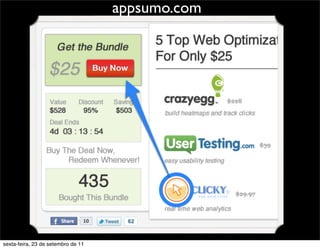 appsumo.com
sexta-feira, 23 de setembro de 11
 