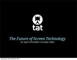 sexta-feira, 23 de setembro de 11
 