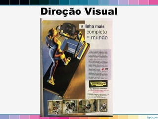 Direção Visual 
 