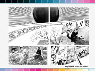 Vagabond. Takehiko Inoue. 
2007 
 