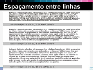 Espaçamento entre linhas 
 