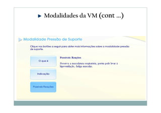 Modalidades da VM (cont ...)
 