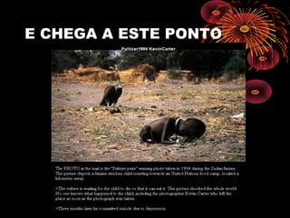 E CHEGA A ESTE PONTO
 