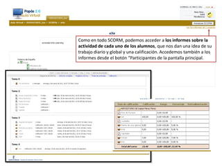 Notas iPodEn nuestro caso, como nos interesa subirlo a Moodle, elegiremos la exportación a SCORM. Con todo, dadas las posibilidades y resultados de este programa, recomiendo que probéis la exportación como sitio web, pues siempre podemos subir la unidad a un alojador tipo Dropboxy enlazarla en nuestra aula virtual o darle un uso más abierto fuera de Moodle. 