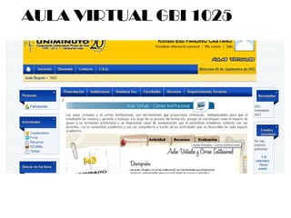 AULA VIRTUAL GBI 1025
 