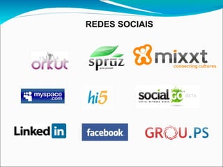 REDES SOCIAIS
 