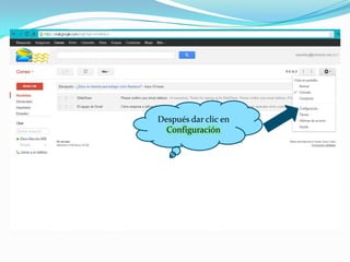 Después dar clic en
  Configuración
 