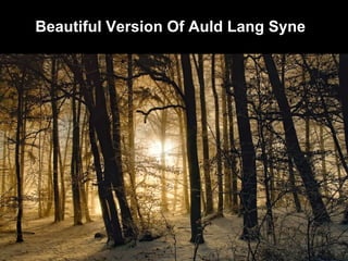 Beautiful Version Of Auld Lang Syne 