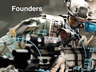 Founders
 