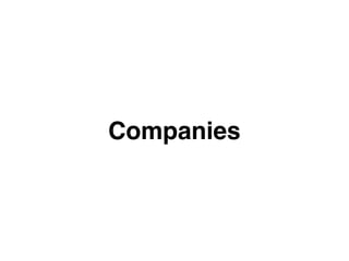 Companies
 