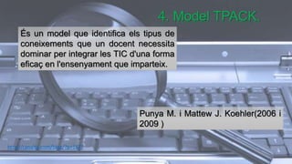 La competència digital del professorat (model TPACK)