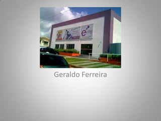 Geraldo Ferreira
 