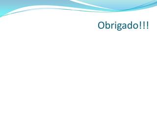 Obrigado!!!
 