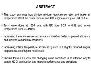Impact of Intake Conditions on HCCI Engine Combustion Using PRF80 Fuel ...