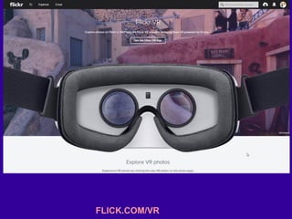 EXPLORAR FLICK.COM/VR
 