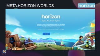 META HORIZON WORLDS
 